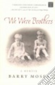 We Were Brothers libro in lingua di Moser Barry