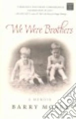 We Were Brothers