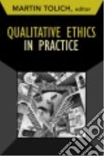 Qualitative Ethics in Practice