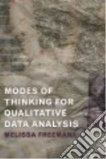 Modes of Thinking for Qualitative Data Analysis