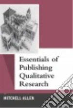 Essentials of Publishing Qualitative Research
