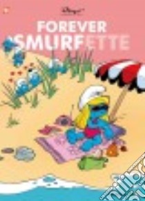 Forever Smurfette libro in lingua di Peyo