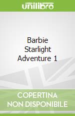 Barbie Starlight Adventure 1