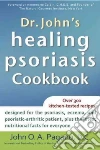 Dr. John's Healing Psoriasis Cookbook libro str