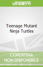 Teenage Mutant Ninja Turtles