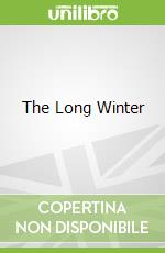 The Long Winter libro in lingua di Schwartz Marianne, Macchio Liz (ILT)