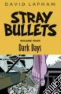 Stray Bullets 4 libro in lingua di Lapham David
