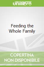 Feeding the Whole Family