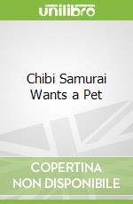 Chibi Samurai Wants a Pet