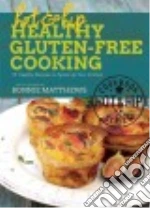 Hot & Hip Healthy Gluten-Free Cooking