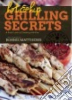 Hot & Hip Grilling Secrets