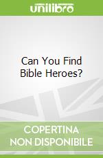 Can You Find Bible Heroes?