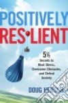 Positively Resilient libro str