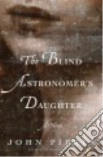 The Blind Astronomer's Daughter