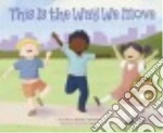 This Is the Way We Move