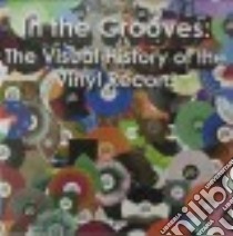 In the Grooves libro in lingua di Fox Matthew (EDT), Shotland Ross (EDT)