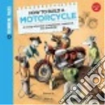 How to Build a Motorcycle