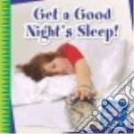 Get a Good Night's Sleep!