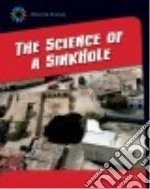 The Science of a Sink Hole