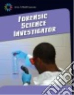Forensic Science Investigator