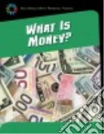 What Is Money?