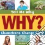 Chameleons Change Color