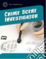 Crime Scene Investigator
