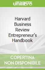 Harvard Business Review Entrepreneur's Handbook