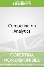 Competing on Analytics