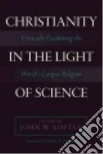 Christianity in the Light of Science