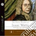 The Poetic Wonder of Isaac Watts (CD Audiobook)