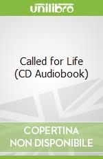 Called for Life (CD Audiobook)