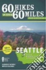 60 Hikes Within 60 Miles Seattle