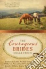 The Courageous Brides Collection