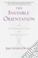 The Invisible Orientation
