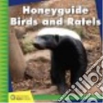 Honeyguide Birds and Ratels