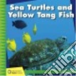 Sea Turtles and Yellow Tang Fish