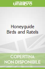 Honeyguide Birds and Ratels