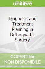 Diagnosis and Treatment Planning in Orthognathic Surgery