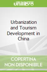 Urbanization and Tourism Development in China