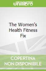 The Women's Health Fitness Fix