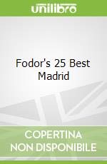 Fodor's 25 Best Madrid