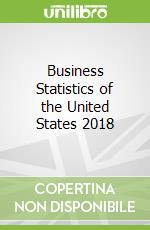 Business Statistics of the United States 2018