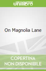 On Magnolia Lane