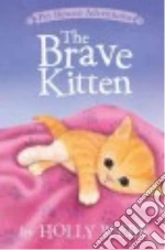 The Brave Kitten