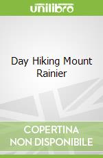 Day Hiking Mount Rainier