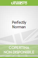 Perfectly Norman