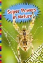 Super Powers in Nature