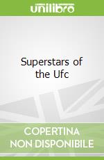 Superstars of the Ufc