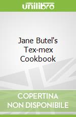 Jane Butel's Tex-mex Cookbook libro str